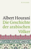 Kniha: Die Geschichte der arabischen Völker (Albert Hourani). Fischer Taschenbuch, 2016