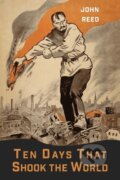Kniha: Ten Days That Shook the World (John Reed). Martino Fine, 2020