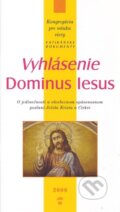 Kniha: Vyhlásenie Dominus Iesus (Kongregácia pre náuku viery). Don Bosco, 2000