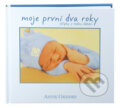 Kniha: Moje první dva roky (Anne Geddes a Claire Robertson). New Wave, 2009