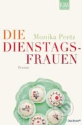 Kniha: Die Dienstagsfrauen (Monika Peetz). Kiepenheuer and Witsch, 2010