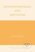 Kniha: Metaepistemology and Skepticism (Richard A. Fumerton). Rowman & Littlefield, 1995