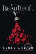 Kniha: The Beautiful (Renée Ahdieh). , 2019