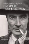 Kniha: J. Robert Oppenheimer (Kai Bird). , 2010