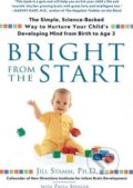 Kniha: Bright from the Start (Jill Stamm). Gotham, 2008