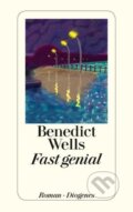 Kniha: Fast genial (Benedict Wells). Diogenes Verlag, 2013