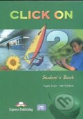 Kniha: Click On 2 - Student's Book (Virginia Evans a Neil O'Sullivan). Express Publishing, 2014
