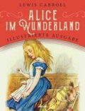 Kniha: Alice im Wunderland (Lewis Carroll). Anaconda, 2020