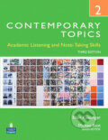 Kniha: Contemporary Topics 2: Academic Listening and Note-Taking Skills (Student Book and Classroom Audio CDs) (Ellen Kisslinger). Pearson, 2010