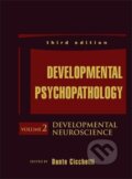 Kniha: Developmental Psychopathology, Developmental Neuroscience (Dante Cicchetti). Wiley, 2016