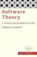 Kniha: Software Theory (Federica Frabetti). Rowman & Littlefield, 2014