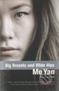 Kniha: Big Breasts, Wide Hips (Mo Yan). , 2006