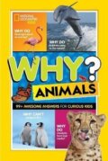 Kniha: Why? Animals (Kids Geographic National). National Geographic Kids, 2022