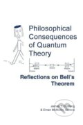 Kniha: Philosophical Consequences of Quantum Theory (James T. Cushing)