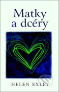 Kniha: Matky a dcéry (Helen Exley). Slovart, 2010