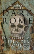 Kniha: Dark Rome (Michael Sommer). C. H. Beck, 2022