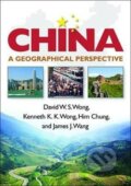 Kniha: China : A Geographical Perspective (David Wong). , 2018