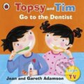 Kniha: Topsy and Tim: Go to the Dentist, 2009