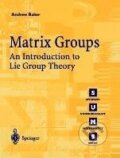 Kniha: Matrix Groups (Andrew Baker). Springer London, 2001