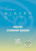 Kniha: The Summer Hikaru Died (light novel) (Ajani Oloye), 2025