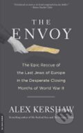 Kniha: The Envoy (Alex Kershaw). Da Capo, 2011