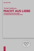 Kniha: Macht aus Liebe (Svend Andersen). De Gruyter, 2010