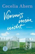 Kniha: Vermiss mein nicht (Cecelia Ahern). S. Fischer, 2008