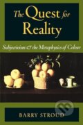 Kniha: The Quest for Reality (Barry Stroud). Oxford University Press, 2002