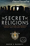 Kniha: A Brief Guide to Secret Religions (V. David Barrett). Running, 2011