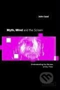 Kniha: Myth, Mind and the Screen (John Izod). Cambridge University Press, 2012