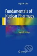 Kniha: Fundamentals of Nuclear Pharmacy (B. Gopal Saha). Springer International Publishing, 2017