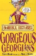 Kniha: The Gorgeous Georgians (Terry Deary). Scholastic, 2007