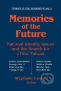 Kniha: Memories of the Future (Stephane Corcuff). Routledge, 2002