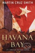 Kniha: Havana Bay (Martin Smith Cruz). Pan Macmillan, 2007