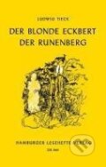 Kniha: Der blonde Eckbert. Der Runenberg (Ludwig Tieck). Hamburger Leseheft, 2011