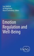 Kniha: Emotion Regulation and Well-Being (Ivan Nyklicek). Springer Verlag, 2010