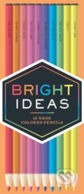 Kniha: Bright Ideas Neon Colored Pencils: 10 Colored Pencils (Chronicle Books). Chronicle Books, 2016