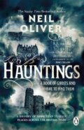 Kniha: Hauntings: A Book of Ghosts and Where to Find Them Across 25 Eerie British Locations (Neil Oliver)