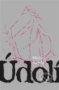 Kniha: Údolí (Michal Šanda). Dybbuk, 2017