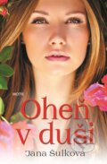 E-kniha: Oheň v duši (Jana Šulková), 2017