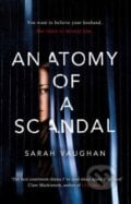 Anatomy of a Scandal - Sarah Vaughan, Simon & Schuster, 2018