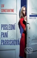 E-kniha: Poslední paní Parrishová (Liv Constantine), 2018