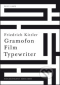 Gramofon. Film. Typewriter - Friedrich Kittler, 2018