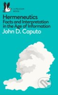 Kniha: Hermeneutics (John D. Caputo). Penguin Books, 2018
