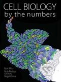 Kniha: Cell Biology by the Numbers (Ron Milo). Taylor and Francis, 2015