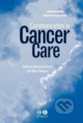 Kniha: Communication in Cancer Care (Nicholson-Perry). John Wiley & Sons, 2003