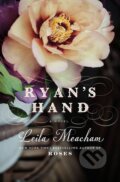 Kniha: Ryan´s Hand (Leila Meachamová). Little, Brown, 2016