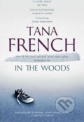 Kniha: In the Woods (Tana Frenchová). Hodder and Stoughton, 2013