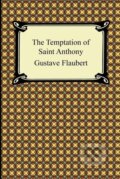 Kniha: The Temptation of Saint Anthony (Gustave Flaubert). , 2011