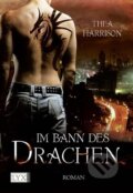 Kniha: Im Bann des Drachen (Thea Harrison). LYX, 2012